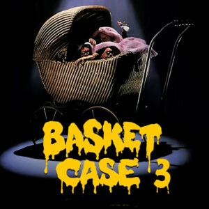 BASKET CASE 3: THE PROGENY (1992)