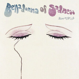 BELLADONNA OF SADNESS (1973)