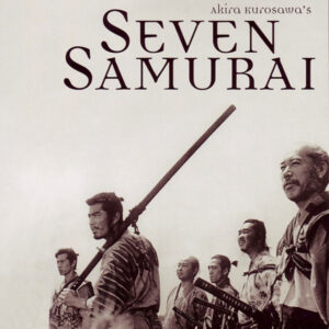 SEVEN SAMURAI (1954)