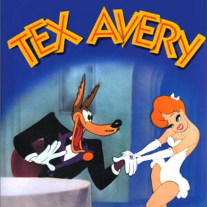 TEX AVERY SCREWBALL CLASSICS (1944/1955)