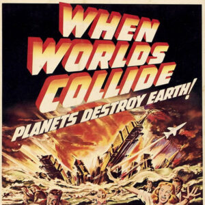 WHEN WORLDS COLLIDE (1951)