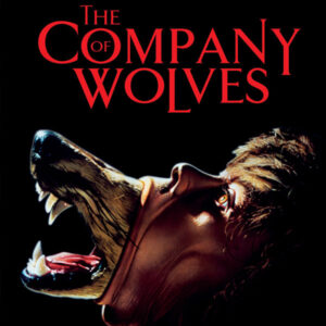 THE COMPANY OF WOLVES (1984)
