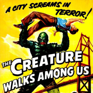 THE CREATURE  WALKS AMONG US (1956)