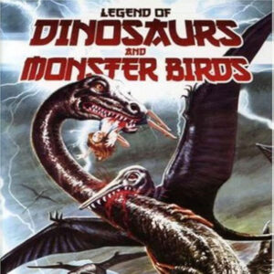 LEGEND OF THE DINOSAURS AND THE MONSTER BIRDS (1977)