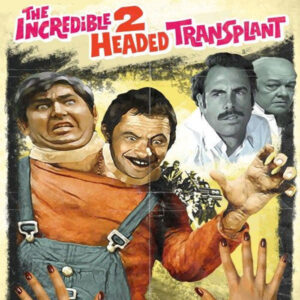 THE INCREDIBLE 2-HEADED TRANSPLANT (1971)