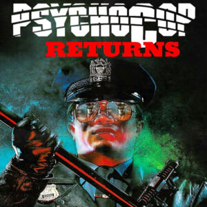 PSYCHO COP RETURNS (1993)