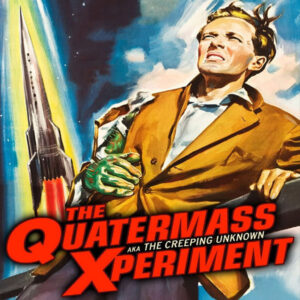 THE QUATERMASS EXPERIMENT (1955)