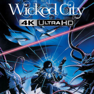 WICKED CITY 4K UHD (1987)