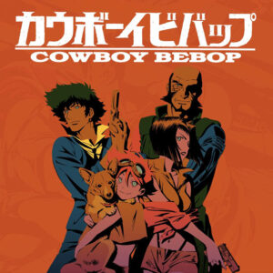 COWBOY BEBOP (1998)
