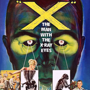 X: THE MAN WITH THE X-RAY EYES (1963)