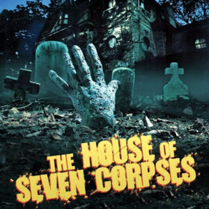 THE HOUSE OF THE SEVEN CORPSES (1974)