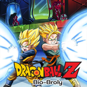 DRAGON BALL Z MOVIE 11: BIO-BROLY (1994)