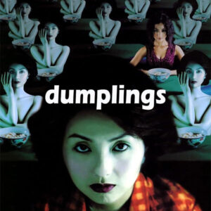 DUMPLINGS (2004)