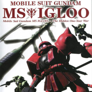 MOBILE SUIT GUNDAM MS IGLOO: THE HIDDEN ONE YEAR WAR (2006)