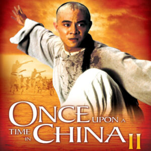 ONCE UPON A TIME IN CHINA 2 (1992)