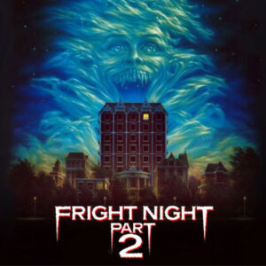 FRIGHT NIGHT PARTE 2 (1988)
