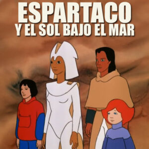 ESPARTACO Y EL SOL BAJO EL MAR (1985)