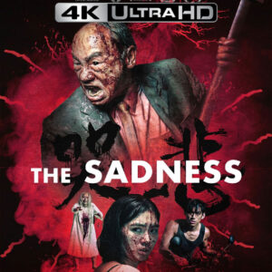 THE SADNESS 4K UHD (2021)