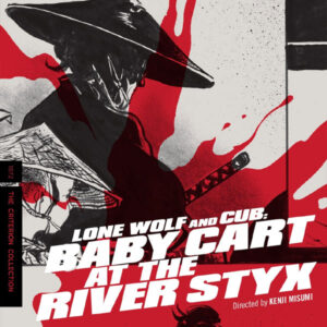 LONE WOLF AND CUB: BABY CART AT THE RIVER STYX (1972)